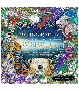 Раскраска Mythographic Color and Discover: Wild Winter от Joseph Catimbang (изд. Castle Point Books США)