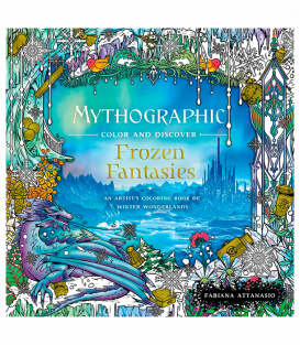 Раскраска Mythographic Color and Discover: Frozen Fantasies от Fabiana Attanasio (изд. Castle Point Books США)